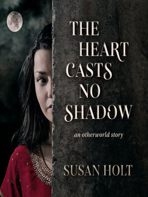 cover image of The Heart Casts No Shadow